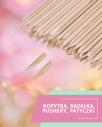 Kopytka, radełka, pushery, patyczki